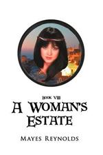 A Woman's Estate: Book VIII