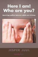 Here I am| Who are You?: Resolving Conflicts Between Adults and Childr