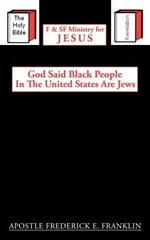 God Said Black People In The United States Are Jews