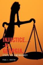 Injustice...-N- Georgia...: State of Emergency