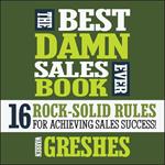 The Best Damn Sales Book Ever