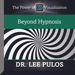 Beyond Hypnosis