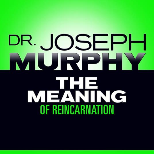 The Meaning Reincarnation