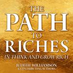 The Path to Riches in Think and Grow Rich