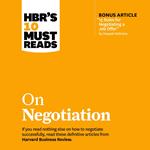 HBR's 10 Must Reads on Negotiation