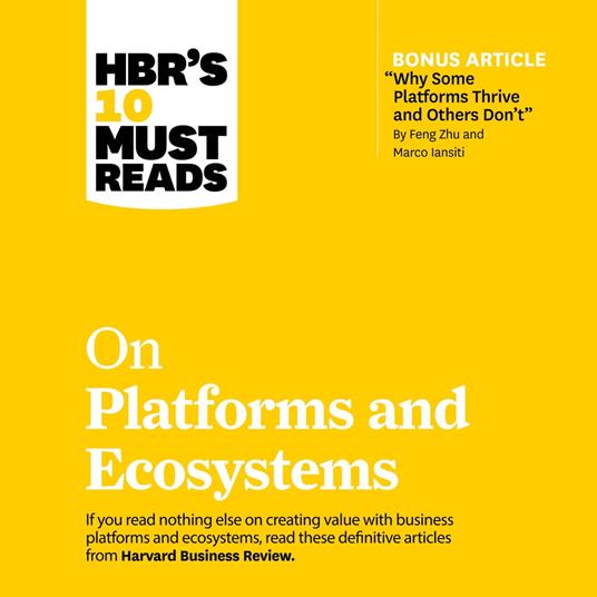 HBR's 10 Must Reads on Platforms and Ecosystems