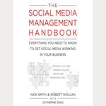 The Social Media Management Handbook