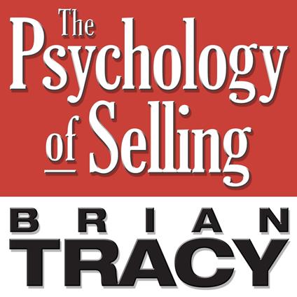 The Psychology of Selling