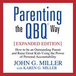 Parenting the QBQ Way