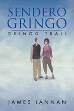 Sendero Gringo: (Gringo Trail)