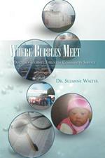 Where Bubbles Meet: A Doctor's Journey Through Community Service