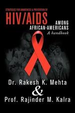 Strategies for Awareness & Prevention of HIV/AIDS Among African-Americans: A Hand Book