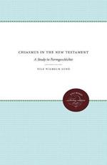 Chiasmus in the New Testament: A Study in Formgeschichte