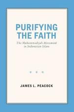 Purifying the Faith: The Muhammadijan Movement in Indonesian Islam