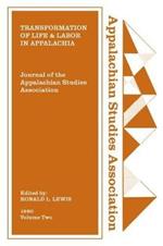 Journal of the Appalachian Studies Association, Volume 2, 1990: Transformation of Life and Labor in Appalachia