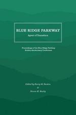 Blue Ridge Parkway: Agent of Transition