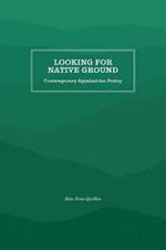 Looking for Native Ground: Contemporary Appalachian Poetry