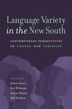 Language Variety in the New South: Contemporary Perspectives on Change and Variation