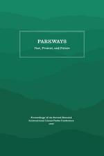 Parkways: Past, Present, and Future