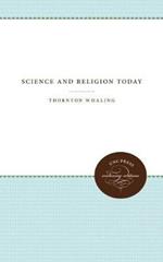 Science and Religion Today