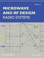 Microwave and RF Design, Volume 1: Radio Systems