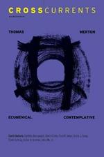 Crosscurrents: Thomas Merton: Volume 59, Number 1, March 2009