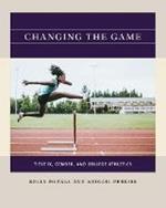 Changing the Game: Title IX, Gender, and College Athletics