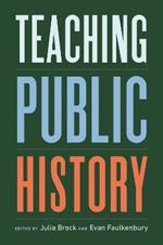 Teaching Public History