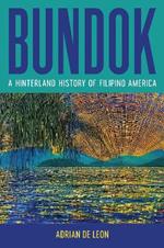 Bundok: A Hinterland History of Filipino America