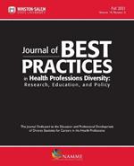 Journal of Best Practices in Health Professions Diversity, Fall 2021, Volume 14, Number 2: Research, Education and Policy