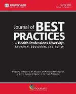 Journal of Best Practices in Health Professions Diversity, Spring 2022, Volume 15, Number 1: Research, Education and Policy