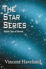 The Star Series: Book One of Seven