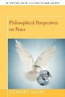 Philosophical Perspectives on Peace