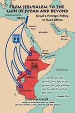 From Jerusalem to the Lion of Judah and Beyond: Israel's Foreign Policy in East Africa