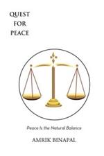 Quest for Peace: Peace Is the Natural Balance