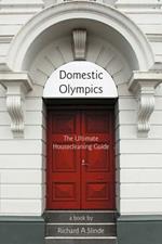 Domestic Olympics: The Ultimate Housecleaning Guide