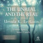 The Unreal and the Real, Vol 2