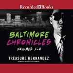 The Baltimore Chronicles Saga