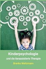 Kinderpsychologie: und die tierassistierte Therapie