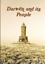 Darwen and Its People: History and Traditions of Darwen and Its People