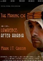 The Making of Lawrence: After Arabia