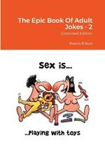 The Epic Book Of Adult Jokes: Extended Edition