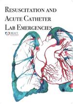 REACT Manual: Resuscitation and Acute Catheter Lab Emergencies