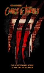 Chills & Thrills: The Bloodstained House at the end of the road