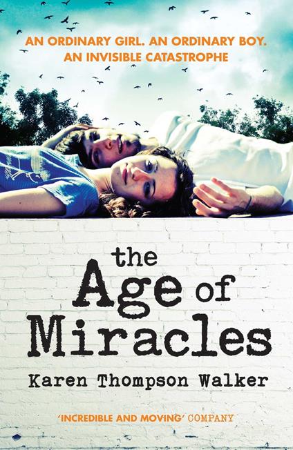 The Age of Miracles - Karen Thompson Walker - ebook