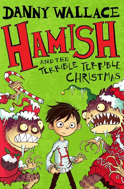 Hamish and the Terrible Terrible Christmas - Danny Wallace - ebook