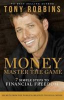 Money Master the Game: 7 Simple Steps to Financial Freedom - Tony Robbins - cover