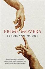 Prime Movers: The real stories of twelve great thinkers from Pericles to Gandhi