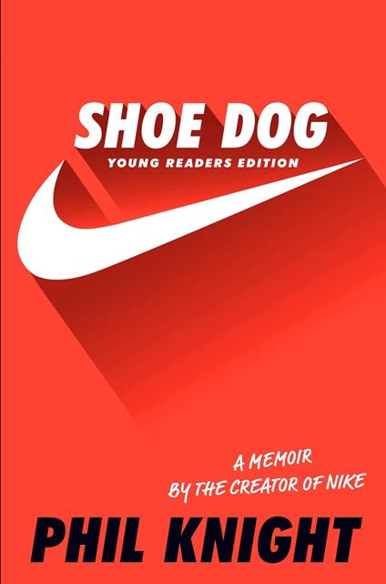 Shoe Dog (Young Readers Edition)