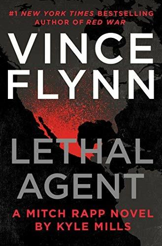 Lethal Agent - Vince Flynn,Kyle Mills - cover